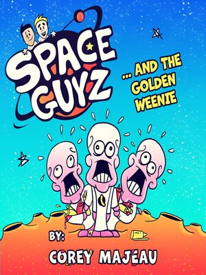cover image of Space Guyz and the Golden Weenie